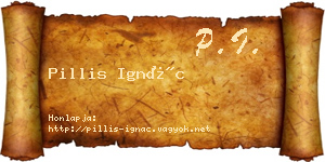 Pillis Ignác névjegykártya